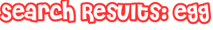 Search Results: egg