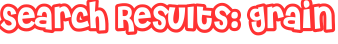Search Results: grain