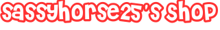 sassyhorse25's Shop