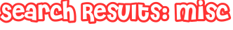 Search Results: misc