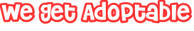 We Get Adoptable