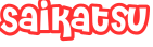 Saikatsu