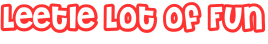 Leetle Lot of Fun