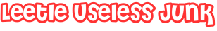 Leetle Useless Junk